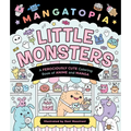 Mangatopia: Little Monsters: A Ferociously Cute Coloring Book of Anime and Manga