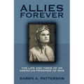 Allies Forever: The Life and Times of an American POW