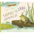 Tadpole to Frog: Growing Up