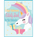 I Spy Unicorn Book For Kids Preschoolers: I Spy Unicorn Activity, Spot the Differences Unicorn, Dot to dot, Uppercase & Lowercase Activity for Kids, M