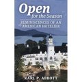 Open for the Season: Reminiscences of an American Hotelier