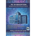 AI in Education: Empowering Educators, Inspiring Students: Practical Strategies to Transform Teaching and Improve Learning Outcomes