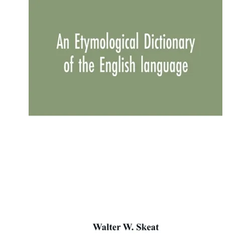 An etymological dictionary of the English language