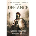 Defiance: A tale of the Spartans and the Battle of Thermopylae