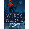 Wires and Nerve: Volume 1