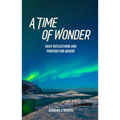 A Time of Wonder: Daily Reflections and Prayers for Advent