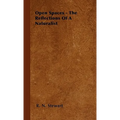 Open Spaces - The Reflections of a Naturalist