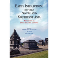 Early Interactions between South and Southeast Asia: Reflections on Cross-Cultural Exchange