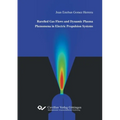 Rarefied Gas Flows and Dynamic Plasma Phenomena in Electric Propulsion Systems