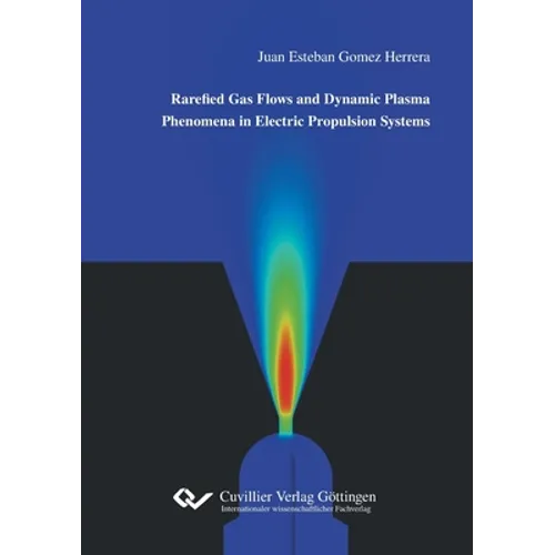Rarefied Gas Flows and Dynamic Plasma Phenomena in Electric Propulsion Systems
