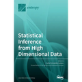 Statistical Inference from High Dimensional Data