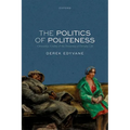 The Politics of Politeness: Citizenship, Civility, and the Democracy of Everyday Life