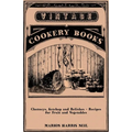 Chutneys, Ketchup and Relishes - Recipes for Fruit and Vegetables