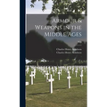 Armour & Weapons in the Middle Ages; n/a