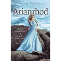 Pagan Portals - Arianrhod: Celtic Goddess of Fate, Fortune and Destiny