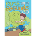 Farts Have Feelings Too