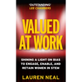 Valued at Work: Shining a Light on Bias to Engage, Enable, and Retain Women in Stem