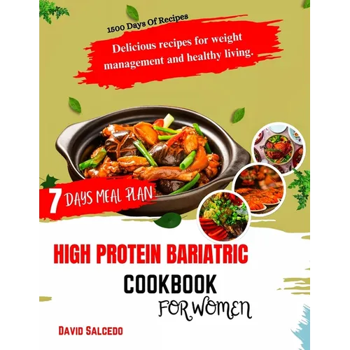High Protein Bariatric Cookbook for Women: Delicious Recipes For Weight Management and Healthy Living