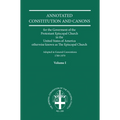 Annotated Constitutions and Canons Volume 1