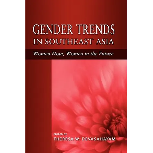 Gender Trends in Southeast Asia: Women Now, Women in the Future