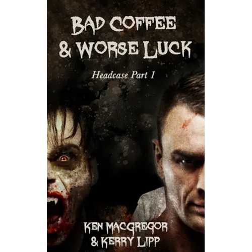 Headcase: Bad Coffee and Worse Luck