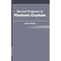 Recent Progress in Photonic Crystals