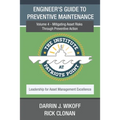Engineer's Guide to Preventive Maintenance: Mitigating Asset Risks Through Preventive Action