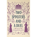 Two Spinsters and a Duel