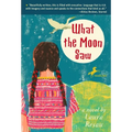 What the Moon Saw