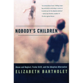 Nobody's Children: Abuse and Neglect, Foster Drift, and the Adoption Alternative