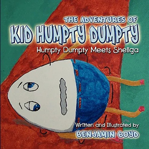 The Adventures of Kid Humpty Dumpty: Humpty Dumpty Meets Shellga