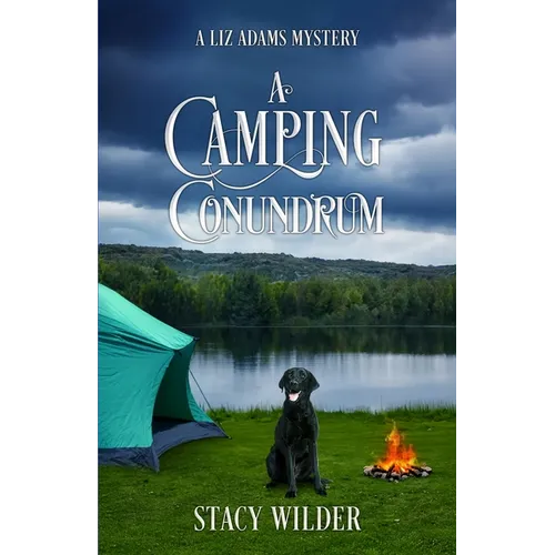 A Camping Conundrum: A Liz Adams Mystery
