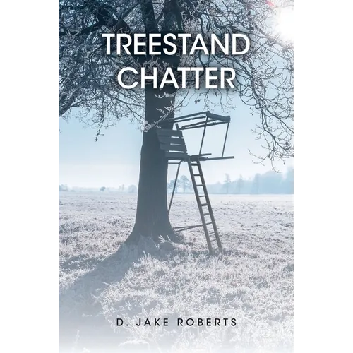 Treestand Chatter