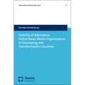 Viability of Alternative Online News Media Organizations in Developing and Transformation Countries