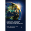 International Educational Development and Learning Through Sustainable Partnerships: Living Global Citizenship