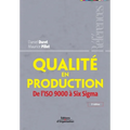 Qualité en production: De l'ISO 9000 à Six Sigma