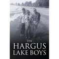 The Hargus Lake Boys