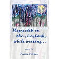 Hopscotch on the riverbank while waiting