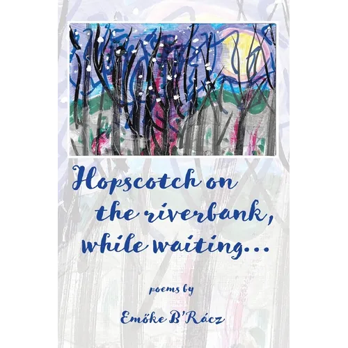 Hopscotch on the riverbank while waiting