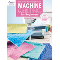 Machine Quilting for Beginners