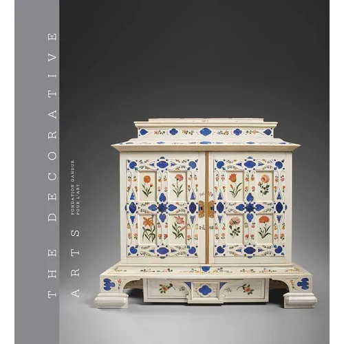The Decorative Arts II - Fondation Gandur Pour l'Art: Savoir-Faire and the Art of Living