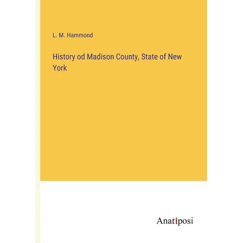 History od Madison County, State of New York