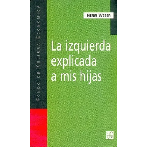 La Izquierda Explicada A Mis Hijas