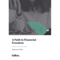 A Path to Financial Freedom: A Guide to Sound Investing