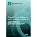 Special Issue in Honor of Dr. Michael Weber's 70th Birthday: Photodynamic Therapy: Rising Star in Pharmaceutical Applications