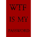 Wtf Is My Password: Keep track of usernames, passwords, web addresses in one easy & organized location -Red Cover