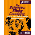 The Science Of Sticky Coaching: How To Turn Ordinary Athletes Into Extraordinary