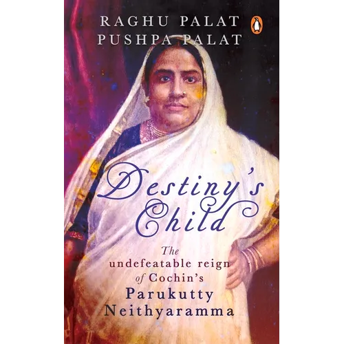 Destiny's Child: The Undefeatable Reign of Cochin's Parukutty Neithyaramma