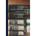 Seven Marstellers and Their Lineal Descendants