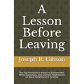 A Lesson Before Leaving: The Psychohistorical Impact of Enslavement, White Supremacy, and Learned Helplessness on Black Fatherhood in America